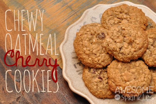 Chewy Oatmeal Cherry Cookies | Awesome with Sprinkles