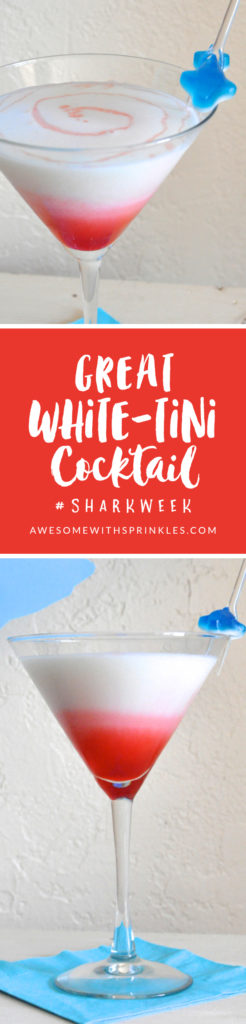 Great White-tini Cocktail for SharkWeek!  | Awesome with Sprinkles