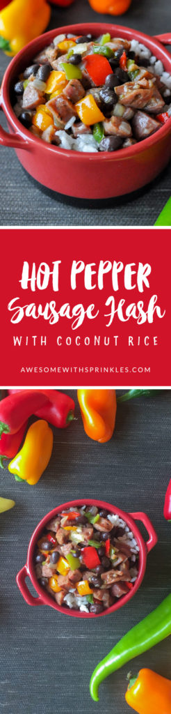 Hot Pepper Hash with Chicken Sausage & Coconut Rice | Awesome with Sprinkles