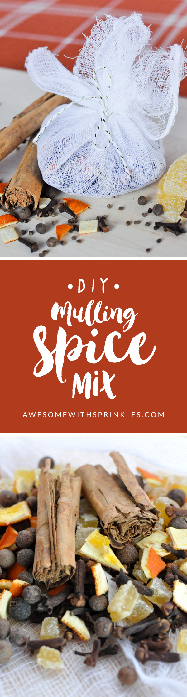 DIY Best Mulling Spice Mix | Awesome with Sprinkles
