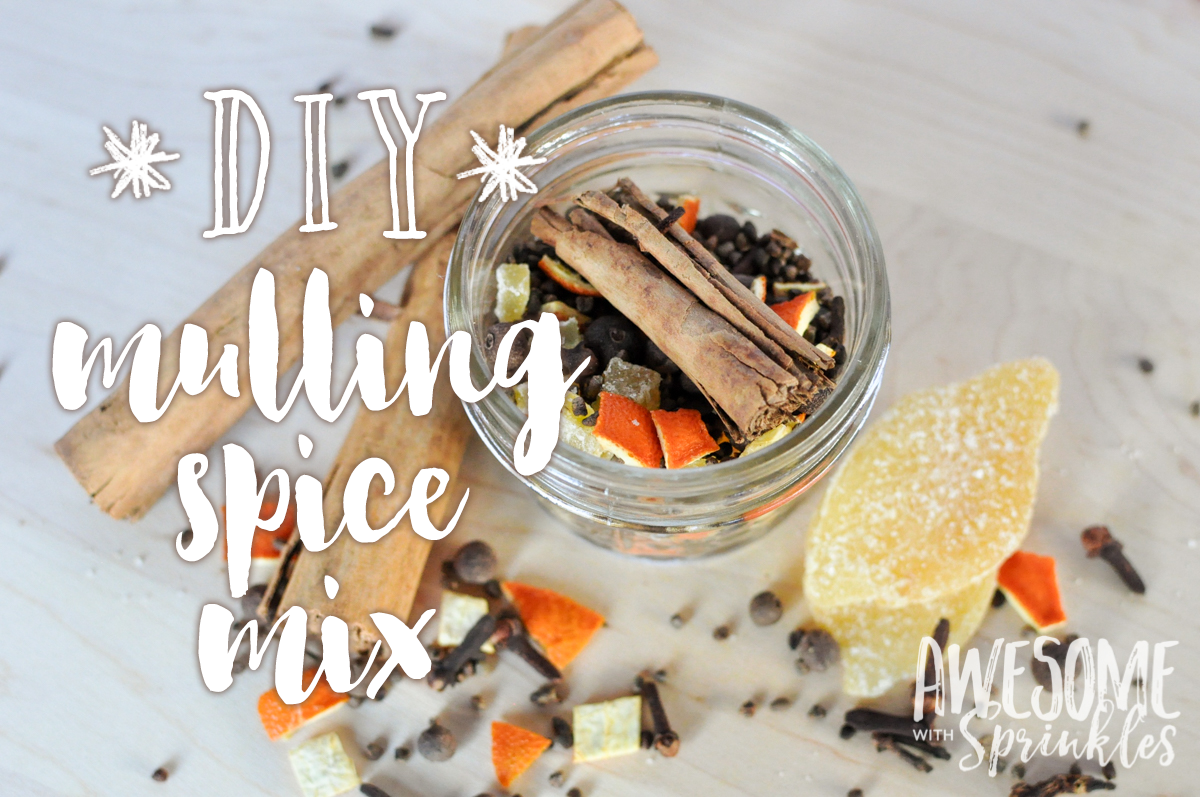 DIY Mulling Spice Mix Awesome with Sprinkles