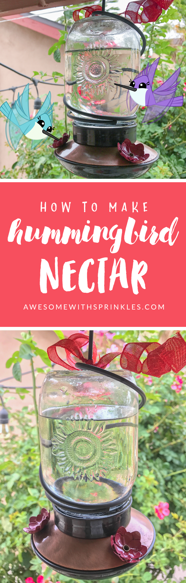 How to Make Homemade Hummingbird Nectar + Tips for cleaning your feeder | Awesome with Sprinkles