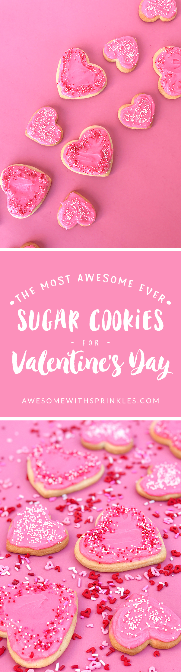 The Most Awesome Ever Sugar Cookies for Valentine's Day
