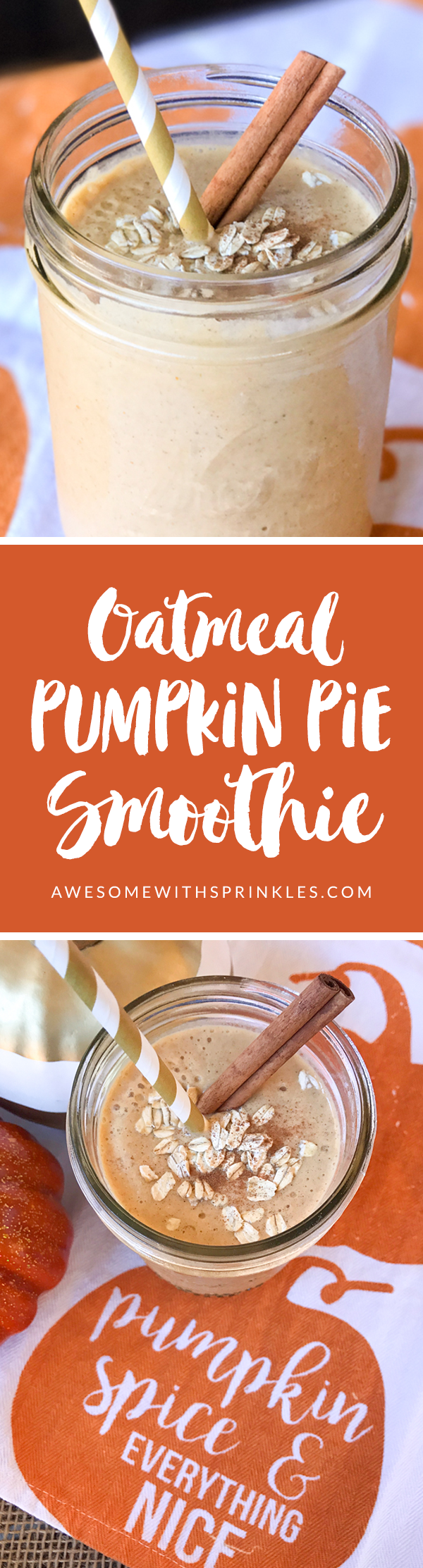 Easy Oatmeal Pumpkin Pie Smoothie | Awesome with Sprinkles